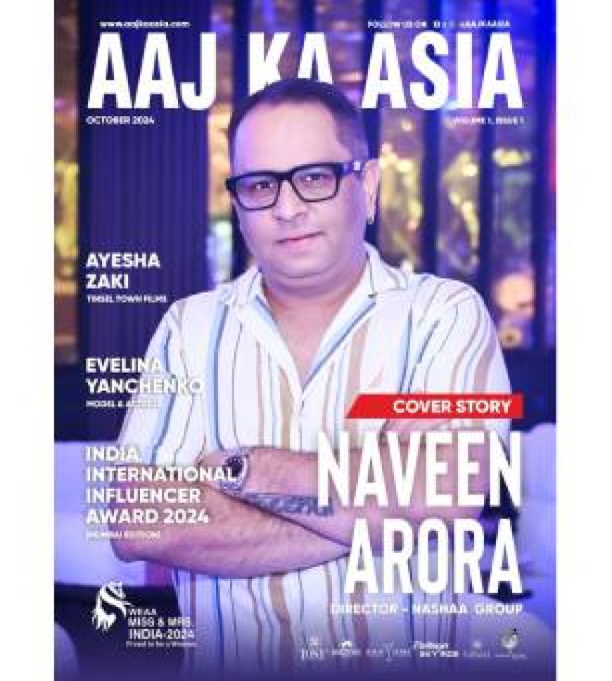Cover Page Aaj Ka Asia : Naveen Arora